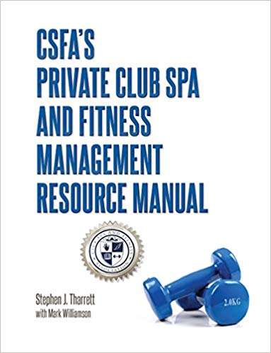 CSFA’s Private Club Spa and Fitness Management Resource Manual